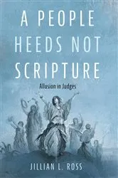 Book cover of A People Heeds Not Scripture by Jillian L. Ross