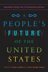 Book cover of A People's Future of the United States by Victor LaValle