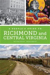 Book cover of A People's Guide to Richmond and Central Virginia by Melissa Dawn Ooten