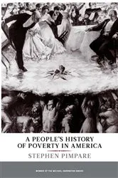 Book cover of A People's History of Poverty in America by Stephen Pimpare
