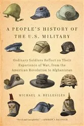 Book cover of A People's History of the U.S. Military by Michael A. Bellesiles