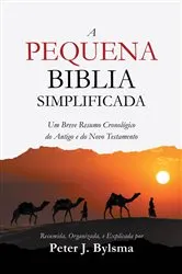 Book cover of A Pequena Biblia Simplificada by Peter J. Bylsma