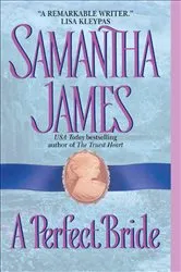 Book cover of A Perfect Bride by Samantha James