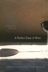 Book cover of A Perfect Glass of Wine by Brian St. Pierre