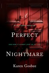 Book cover of A Perfect Nightmare by Karen Gosbee