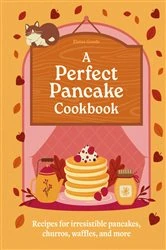 Book cover of A Perfect Pancake Cookbook by Hamlyn