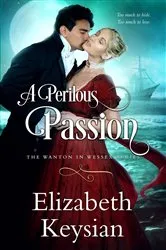 Book cover of A Perilous Passion by Elizabeth Keysian