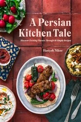 Book cover of A Persian Kitchen Tale by Haniyeh Nikoo