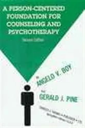 Book cover of A Person-centered Foundation for Counseling and Psychotherapy (2nd ed.) by Angelo Boy