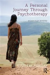 Book cover of A Personal Journey Through Psychotherapy by Susan M. Fereday