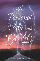 Book cover of A Personal Walk With God by Steven Vincent Price