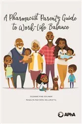Book cover of A Pharmacist Parent’s Guide to Work-Life Balance by Suzanne Soliman