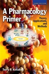 Book cover of A Pharmacology Primer (3rd ed.) by Terry P. Kenakin PhD
