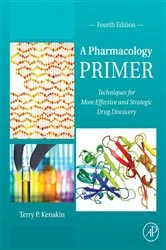 Book cover of A Pharmacology Primer (4th ed.) by Terry P. Kenakin PhD