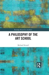 Book cover of A Philosophy of the Art School by Michael Newall