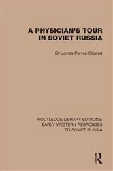 Book cover of A Physician's Tour in Soviet Russia by James Purves-Stewart