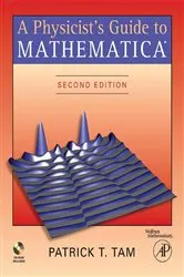 Book cover of A Physicist's Guide to Mathematica (2nd ed.) by Unknown