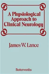 Book cover of A Physiological Approach to Clinical Neurology by James W. Lance