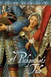 Book cover of A Pickpocket's Tale by Karen Schwabach