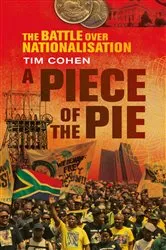 Book cover of A Piece of the Pie by Tim Cohen