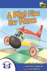 Book cover of A Pilot Flies Her Plane by Kim Mitzo Thompson