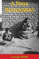 Book cover of A Pima Remembers by Unknown