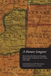 Book cover of A Pioneer Songster by Harold W. Thompson