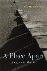 Book cover of A Place Apart: A Cape Cod Reader by Robert Finch