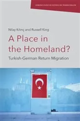 Book cover of A Place in the Homeland? by Nilay Kılın&ccedil;
