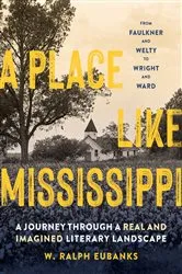 Book cover of A Place Like Mississippi by W. Ralph Eubanks