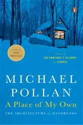 Book cover of A Place of My Own by Michael Pollan