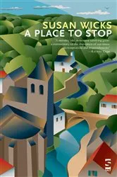 Book cover of A Place to Stop by Susan Wicks
