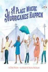 Book cover of A Place Where Hurricanes Happen by Renée Watson
