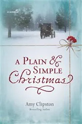 Book cover of A Plain and Simple Christmas by Amy Clipston