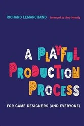 Book cover of A Playful Production Process by Richard Lemarchand