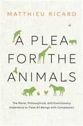 Book cover of A Plea for the Animals by Matthieu Ricard