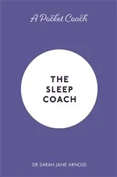 Book cover of A Pocket Coach: The Sleep Coach by Sarah Jane Arnold