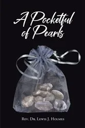 Book cover of A Pocketful of Pearls by Rev. Dr. Lewis J. Holmes