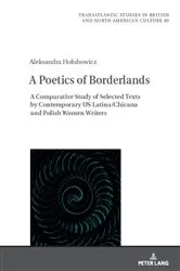 Book cover of A Poetics of Borderlands by Marek Wilczyński