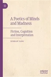Book cover of A Poetics of Minds and Madness by XINRAN YANG