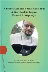 Book cover of A Poet's Mind and a Musician's Soul by Edward Waples Jr.