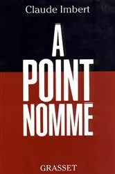 Book cover of A point nommé by Claude Imbert