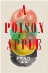 Book cover of A Poison Apple by Michel Laub