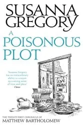 Book cover of A Poisonous Plot by Susanna Gregory