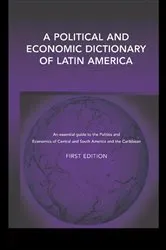 Book cover of A Political and Economic Dictionary of Latin America by Peter Calvert