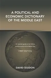 Book cover of A Political and Economic Dictionary of the Middle East by David Seddon