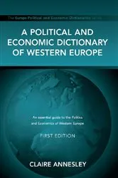 Book cover of A Political and Economic Dictionary of Western Europe by Claire Annesley