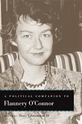 Book cover of A Political Companion to Flannery O'Connor by Edmondson, III, Henry T.