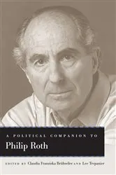 Book cover of A Political Companion to Philip Roth by Claudia Franziska Brühwiler