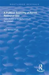 Book cover of A Political Economy of Forest Resource Use by Niaz Ahmed Khan